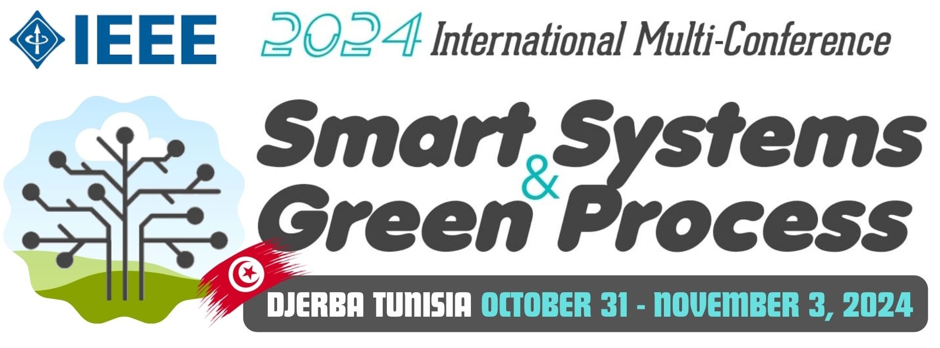 IEEE International Multi-Conference on Smart Systems & Green Process
